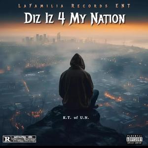 Diz Iz 4 My Nation (feat. Bybol Vurse & Crede Tayla) (Explicit)
