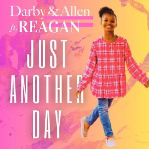 Just Another Day (feat. Reagan)