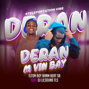 DERAN M VIN BAY ELTON BOY BANM BEAT SA (feat. DJ LILSOUND)