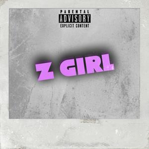 Z Girl (Explicit)