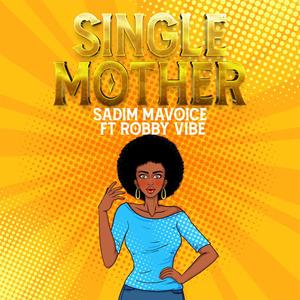 Single mother (feat. Robby vibe)