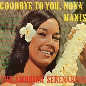 Goodbye to You Nona Manis