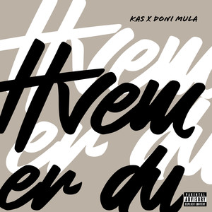 Hvem Er Du (Explicit)