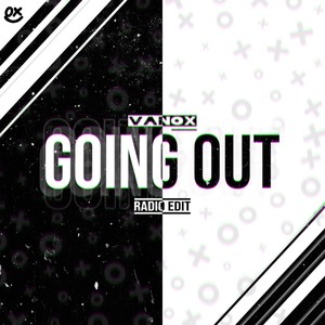 Going Out (Radio Edit)