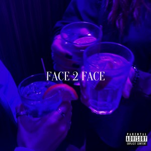 FACE 2 FACE (Explicit)