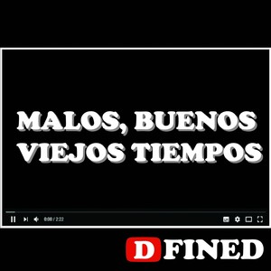 Malos, Buenos, Viejos Tiempos (Explicit)