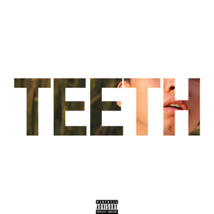 Teeth (Explicit)