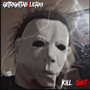 Kill Shot (feat. Lil Rax) [Explicit]