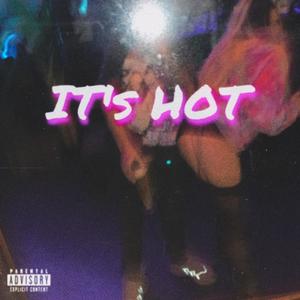 IT's HOT (Explicit)