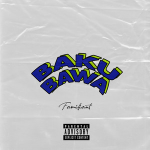 Baku Bawa (Explicit)