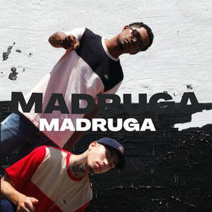 Madruga (Explicit)