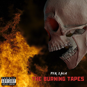 The Burning Tapes (Explicit)