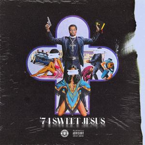 74 SWEET JESUS (Explicit)