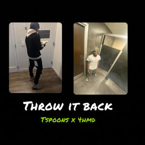 Throw it back (feat. 4HMD) [Explicit]