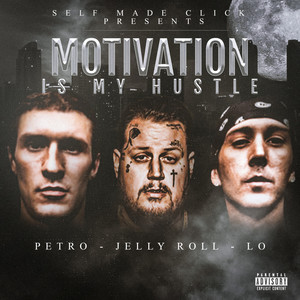 Motivation Is My Hustle (Explicit)