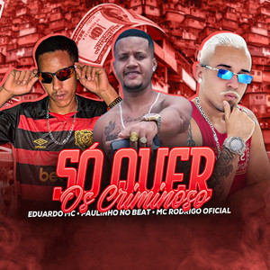 Só Quer os Criminoso (Explicit)