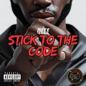 Stick To The Code (Explicit)