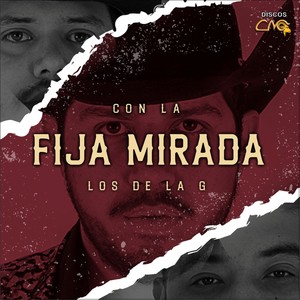 Los De La G - Con La Fija Mirada