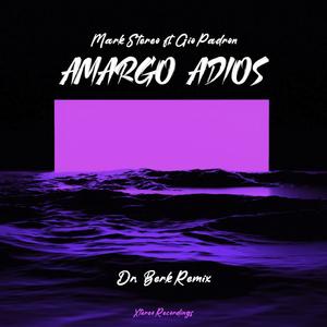 Amargo Adios(feat. Gio Padron) (Dr. Berk Remix)