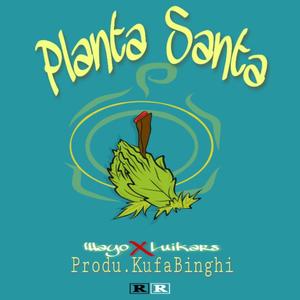 Planta Santa (feat. Wayo & Luikars) [Explicit]