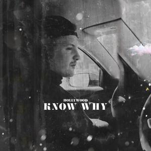 Know Why (Explicit)