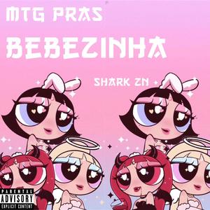 MTG PRAS BEBEZINHA (Explicit)