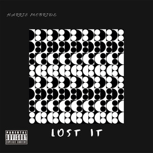 Lost It (Explicit)