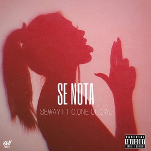 Se Nota (feat. C.one Oficial) [Explicit]