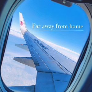 Far Away From Home