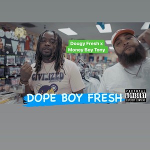 Dope Boy Fresh (Explicit)