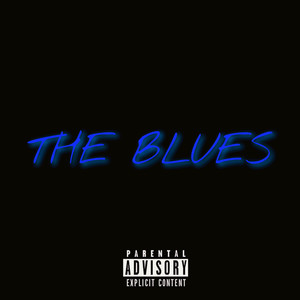 The Blues (Explicit)