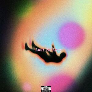 Lost In Love (feat. Jared Dow) (Explicit)
