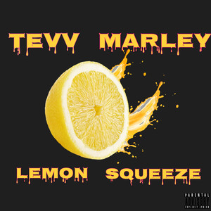 Lemon Squeeze (Explicit)