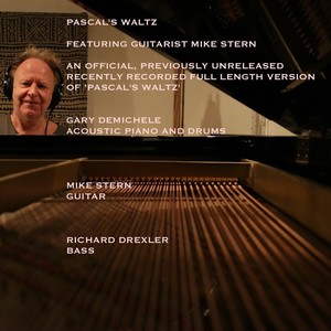 Pascal's Waltz (feat. Mike Stern & Richard Drexler)