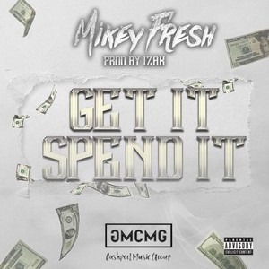 Get It Spend It (Explicit)