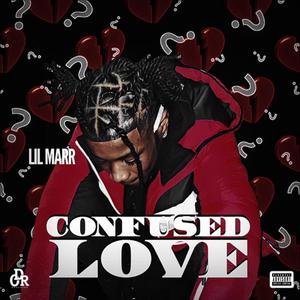 Lil Marr - LOVE DONT COME EASY (Explicit)
