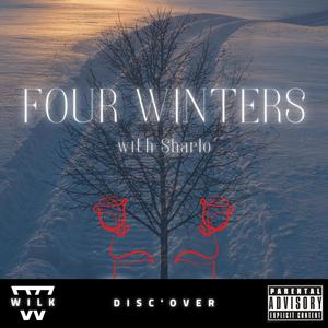 Four Winters(feat. Sharlo., Lusty & Kyobee) (Explicit)