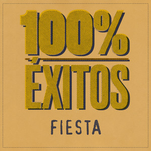 100% Éxitos - Fiesta (Explicit)