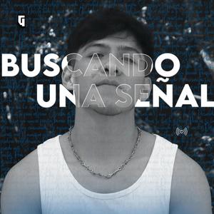 Buscando Una Señal
