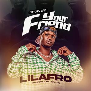 Show Me Your Friend (Explicit)