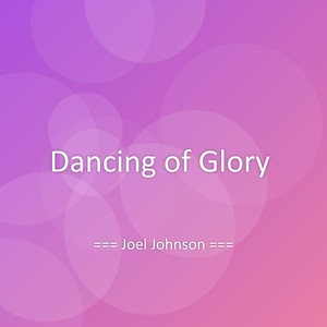 Dancing of Glory