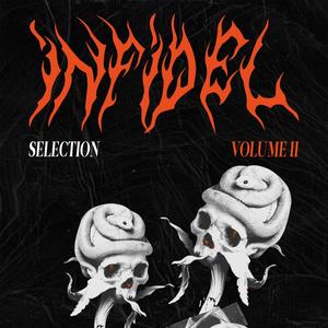 INFIDEL SELECTION volume II