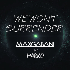 We Won't Surrender (Dance-Pop Version)
