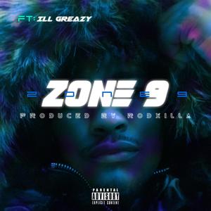 ZONE 9(feat. Ill Greazy) (Explicit)