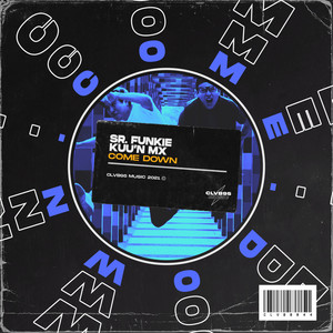 Come Down (Original Mix)