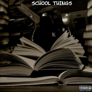 School Things (A Story) (Explicit)