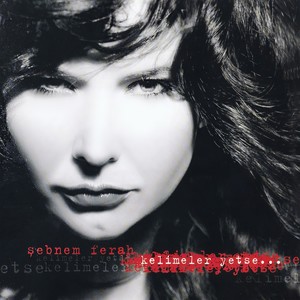 Şebnem Ferah - Her Şey İnsanlar İçin