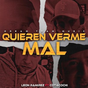 Quieren Verme Mal(feat. Cotacochi)