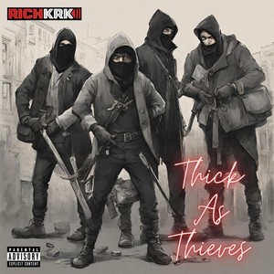 Thick as Thieves (Explicit)