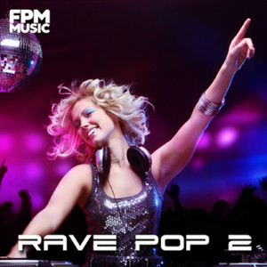 Rave Pop 2